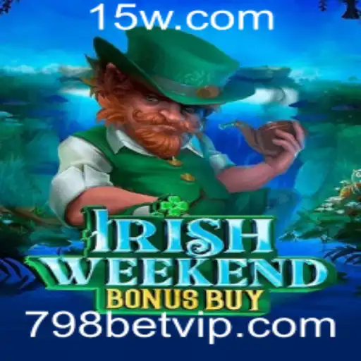 Descubra o Emocionante Jogo IrishWeekendBonusBuy no Mundo de 798BET